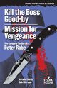 Kill the Boss Good-by / Mission for Vengeance, Rabe Peter