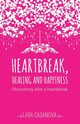 Heartbreak, Healing and Happiness, Casanova Lara