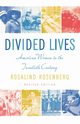 Divided Lives, Rosenberg Rosalind