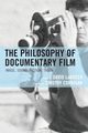 The Philosophy of Documentary Film, 