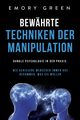 Bewhrte Techniken der Manipulation, Green Emory