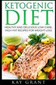 Ketogenic Diet, Grant Kay