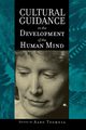 Cultural Guidance in the Development of the Human Mind, Toomela Aaro