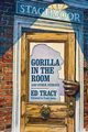 Gorilla in the Room and Other Stories, Tracy Ed