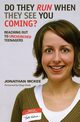 Do They Run When They See You Coming?, McKee Jonathan R.