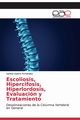 Escoliosis, Hipercifosis, Hiperlordosis, Evaluacin y Tratamiento, Sastre Fernndez Santos