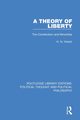 A Theory of Liberty, Hirsch H. N.
