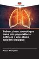 Tuberculose zoonotique dans des populations dfinies, Munyeme Musso