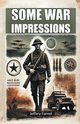 Some War Impressions, Farnol Jeffery