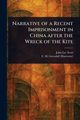 Narrative of a Recent Imprisonment in China After the Wreck of the Kite, Scott John Lee