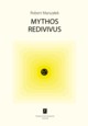 Mythos redivivus, Marszaek Robert
