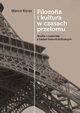 Filozofia i kultura w czasach przeomu, Karas Marcin