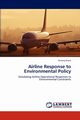 Airline Response to Environmental Policy, Evans Antony
