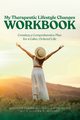 My Therapeutic Lifestyle Changes Workbook, Mooney Belinda Terro