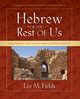Hebrew for the Rest of Us, Fields Lee M.