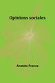 Opinions sociales, France Anatole
