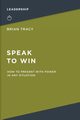 Speak to Win, Tracy Brian