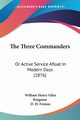 The Three Commanders, Kingston William Henry Giles