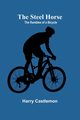 The Steel Horse, Castlemon Harry