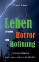 Leben zwischen Horror und Hoffnung, Cant Claus