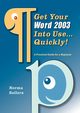 Get Your Word 2003 Into Use...Quickly!, Sollers Norma