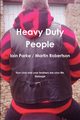 Heavy Duty People, Parke Iain