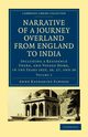 Narrative of a Journey Overland from England to India - Volume 2, Elwood Anne Katharine