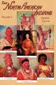 North American Indians, Volume I of 2, Catlin George