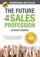 The Future of the Sales Profession, Hawkins Graham
