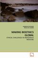 MAKING BIOETHICS GLOBAL, DICKSON KANAKULYA