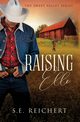 Raising Elle, Reichert S.E.