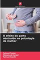 O efeito do parto obstrudo na psicologia da mulher, Chaker Fatma