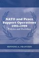 NATO and Peace Support Operations, 1991-1999, Frantzen Henning A.