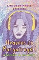 Heavens to Murgatroyd, Press Lintusen
