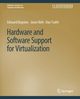 Hardware and Software Support for Virtualization, Bugnion Edouard