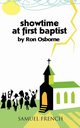 Showtime at First Baptist, Osborne Ron