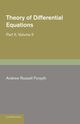 Theory of Differential Equations, Forsyth Andrew Russell