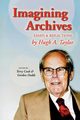 Imagining Archives, Taylor Hugh A.