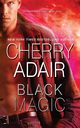 Black Magic, Adair Cherry