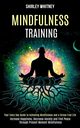 Mindfulness Training, Whitney Shirley