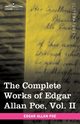 The Complete Works of Edgar Allan Poe, Vol. II (in Ten Volumes), Poe Edgar Allan