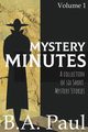 Mystery Minutes Volume 1, Paul B. A.