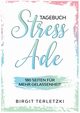 Tagebuch Stress ade, Terletzki Birgit