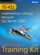 MCTS Egzamin 70-432 Implementacja i obsuga Microsoft SQL Server 2008 + CD, Hotek Mike