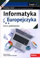 Informatyka Europejczyka Podrcznik Cz 2 Zakres podstawowy, Korman Danuta, Szabowicz-Zawadzka Grayna