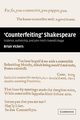 'Counterfeiting' Shakespeare, Vickers Brian