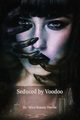 Seduced by Voodoo, Theriot Mary Reason