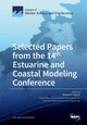 Selected Papers from the 14th Estuarine and Coastal Modeling Conference, 