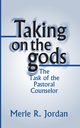 Taking on the Gods, Jordan Merle R.