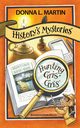 HISTORY'S MYSTERIES, Martin Donna  L